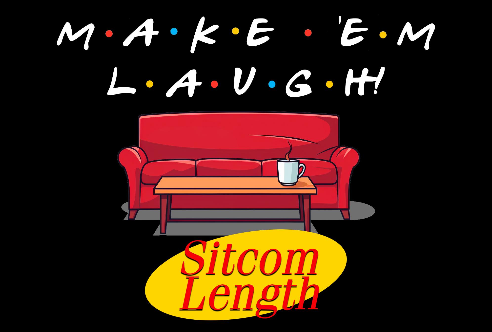 Uproar Theatrics - Make 'Em Laugh (Sitcom Length)